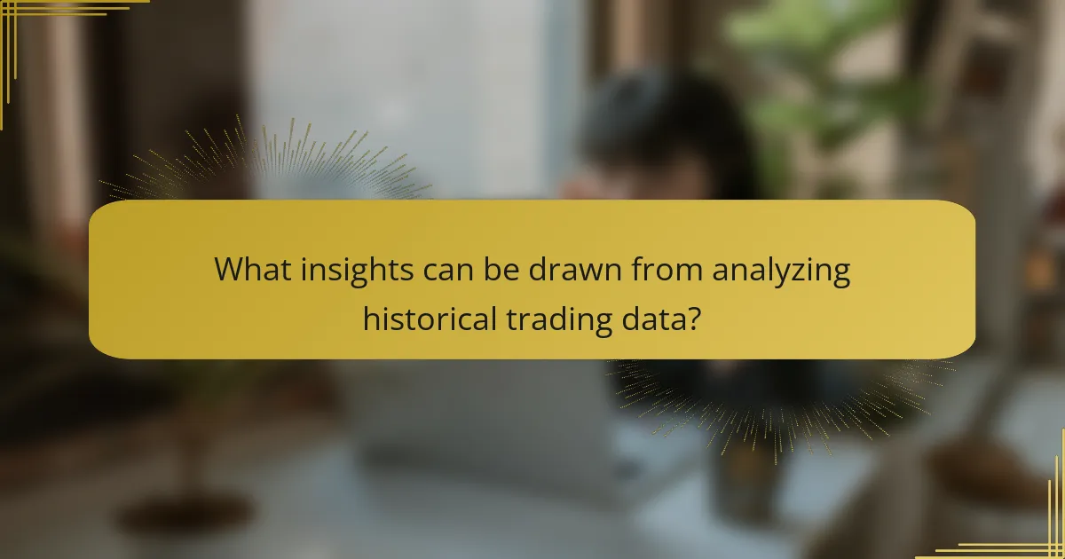 What insights can be drawn from analyzing historical trading data?